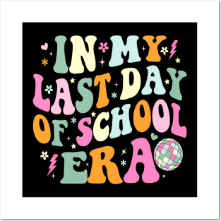 In My Last Day Of School Era Posters and Art